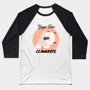 Llama / Yoga Llama / Yoga Time / Llamaste / Funny Llama Doing Yoga / Cute Llama / Cute Yoga Design Baseball T-Shirt